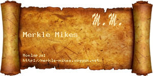Merkle Mikes névjegykártya